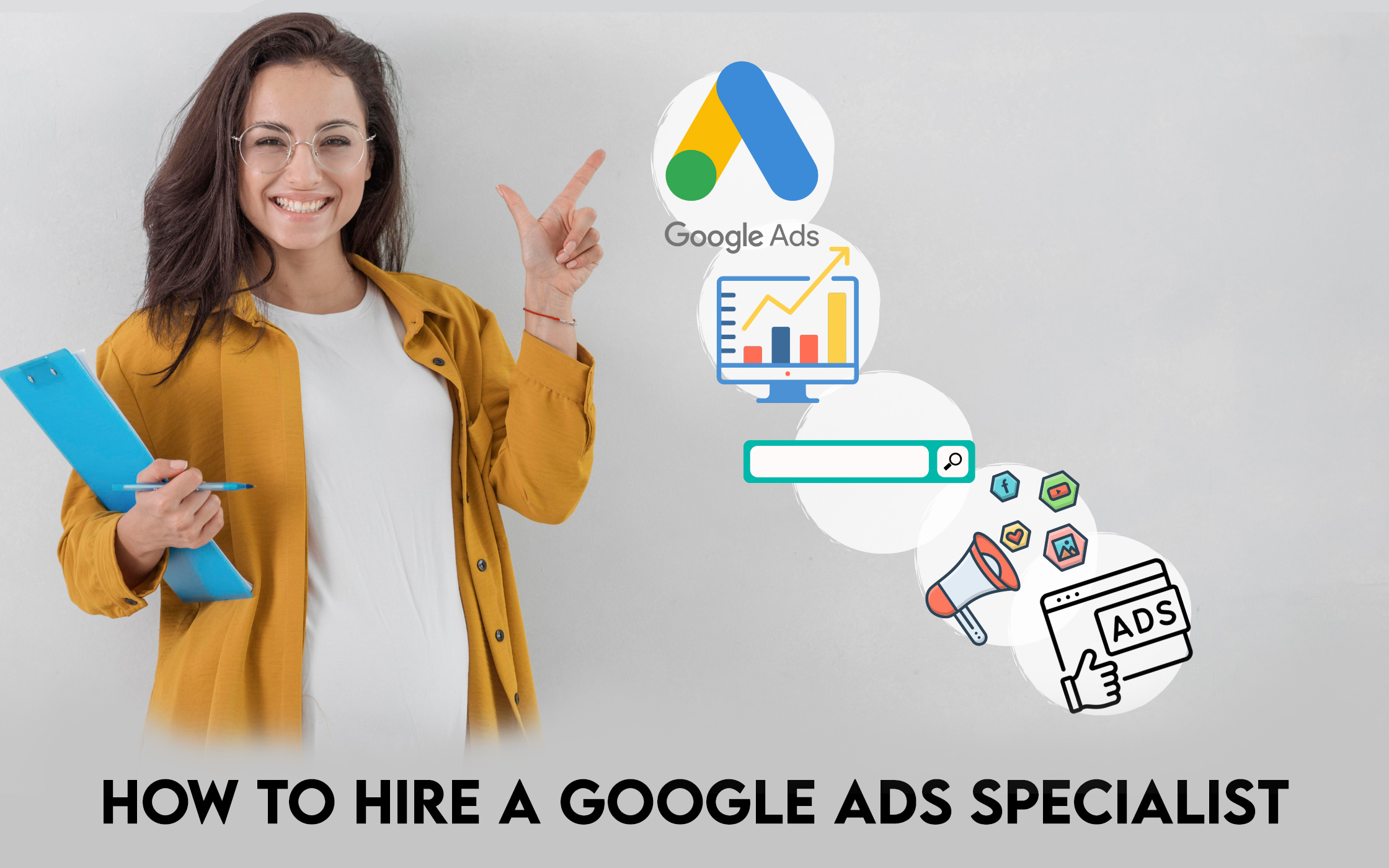 Google Ads Google Ads Specialist Google Ads Expert Google Ads Service Hiring a Google Ads Expert